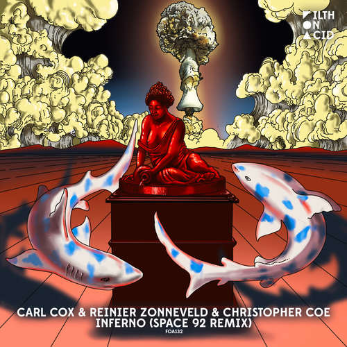 Carl Cox & Reinier Zonneveld & Christopher Coe - Inferno (Space 92 Remix) [FOA132]